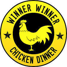 Winner Winner Chicken Dinner